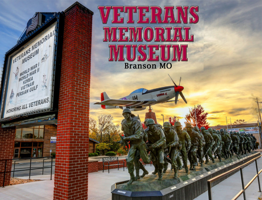 Branson Veterans Memorial Museum Branson, MO 65616